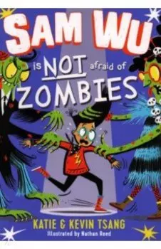 Sam Wu is Not Afraid of Zombies