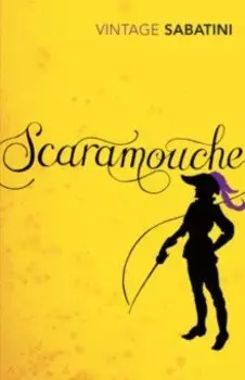 Scaramouche. A Romance of the French Revolution