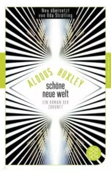 Schone Neue Welt. Ein Roman der Zukunft