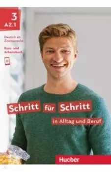Schritt fr Schritt in Alltag und Beruf 3. Kursbuch + Arbeitsbuch. Deutsch als Zweitsprache