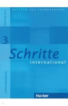 Schritte international 3. Lehrerhandbuch. Deutsch als Fremdsprache