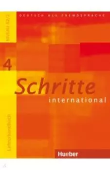 Schritte international 4. Lehrerhandbuch. Deutsch als Fremdsprache