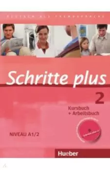 Schritte plus 2. Kursbuch + Arbeitsbuch mit Audio-CD zum Arbeitsbuch und interaktiven bungen