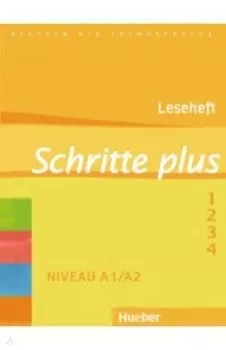Schritte plus. Leseheft. Deutsch als Fremdsprache