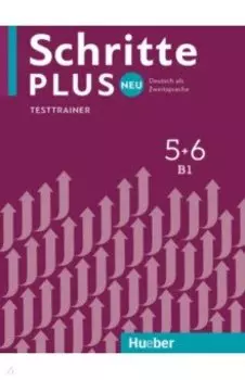 Schritte plus Neu 5+6. Testtrainer mit Audio-CD. Deutsch als Zweitsprache