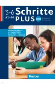 Schritte plus Neu. Prfungsheft Deutsch-Test fr Zuwanderer mit Audio-CD. Deutsch als Zweitsprache