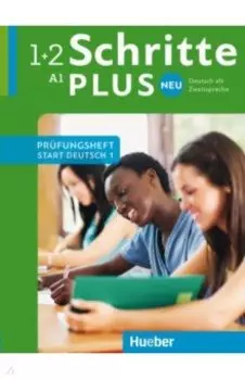 Schritte plus Neu. Prfungsheft Start Deutsch 1 mit Audio-CD. Deutsch als Zweitsprache