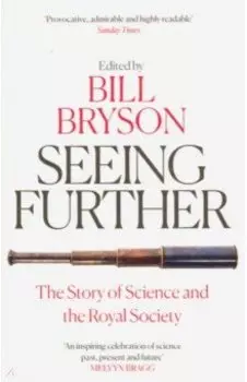 Seeing Further. The Story of Science and the Royal
