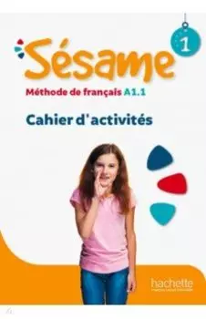 Sesame 1. Cahier d'activites