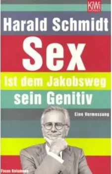 Sex ist dem Jakobsweg sein Genitiv