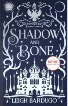 Shadow and Bone. Collector's Edition