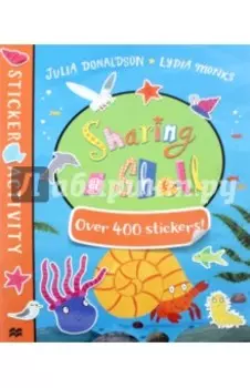 Sharing a Shell. Sticker Book