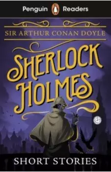 Sherlock Holmes Short Stories. Level 3