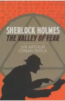 Sherlock Holmes. The Valley of Fear