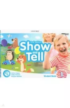 Show and Tell. Second Edition. Level 1. Student Book Pack