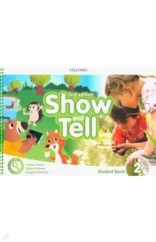 Show and Tell. Second Edition. Level 2. Student Book Pack