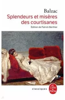Splendeurs et misres des courtisanes