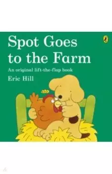 Spot Goes to the Farm