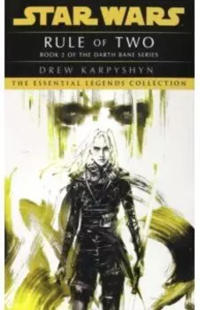 Star Wars. Darth Bane. Rule of Two