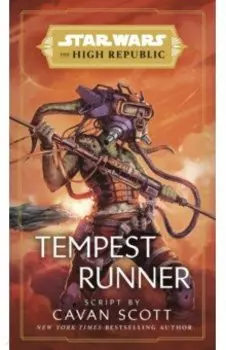 Star Wars. The High Republic. Tempest Runner