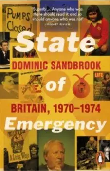 State of Emergency. Britain, 1970-1974