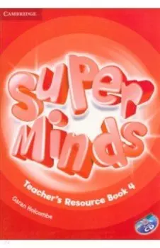 Super Minds. Level 4. Teacher's Resource Book (+CD)