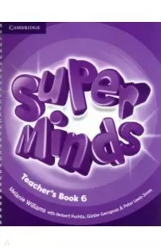 Super Minds. Level 6. Teacher's Book