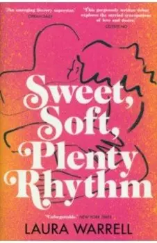 Sweet, Soft, Plenty Rhythm