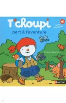 T'choupi part a l'aventure