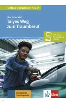 Taiyes Weg zum Traumberuf + online