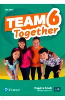 Team Together. Level 6. Pupil's Book with Digital Resources
