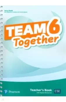 Team Together. Level 6. Teacher's Book with Digital Resources