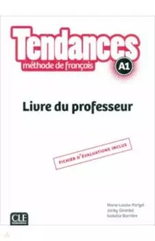 Tendances. Niveau A1. Guide pdagogique