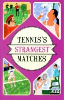 Tennis's Strangest Matches