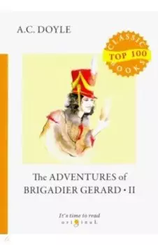 The Adventures of Brigadier Gerard II