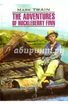 The Adventures Of Huckleberry Finn