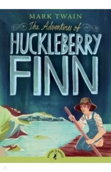 The Adventures of Huckleberry Finn