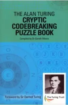The Alan Turing Cryptic Codebreaking Puzzle Book