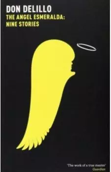 The Angel Esmeralda. Nine Stories