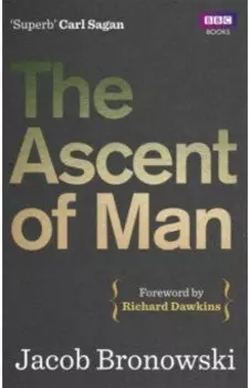 The Ascent Of Man