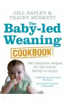 The Baby-led Weaning Cookbook