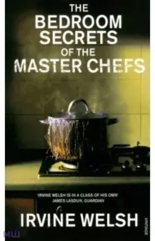 The Bedroom Secrets of the Master Chefs