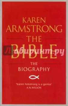 The Bible. The Biography