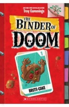 The Binder of Doom. Brute-Cake