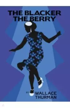 The Blacker the Berry