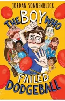 The Boy Who Failed Dodgeball