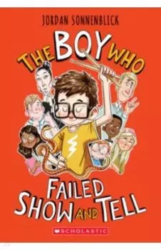 The Boy Who Failed Show and Tell