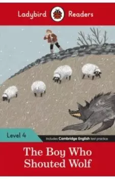 The Boy Who Shouted Wolf