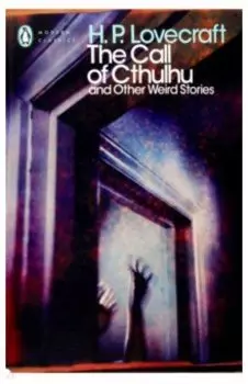 The Call of Cthulhu and Other Weird Stories