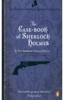 The Case-Book of Sherlock Holmes